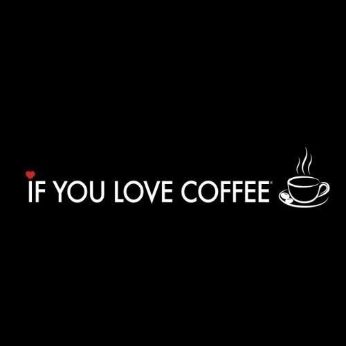 If You Love Coffee